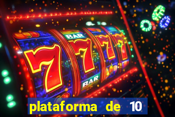 plataforma de 10 reais bet